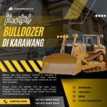 Harga Sewa Bulldozer Karawang Murah Per Jam 2026